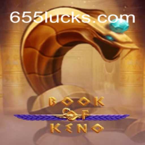 BookOfKeno: A New Era in Slot Gaming with 655luck Oficial Slots Brasil