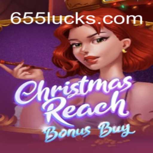 Discover the Exciting World of ChristmasReachBonusBuy and 655luck Oficial Slots Brasil