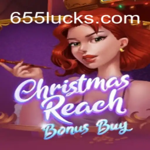 Discover the Exciting World of ChristmasReachBonusBuy and 655luck Oficial Slots Brasil