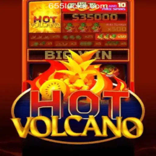 Exploring HotVolcano: An Adventure into the Fiery Realm of 655luck Oficial Slots Brasil #1