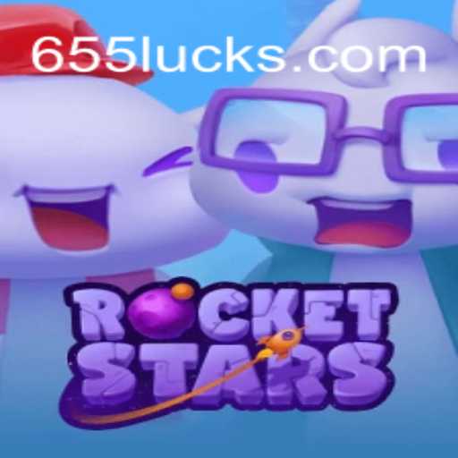 RocketStars: The Thrilling New Casino Experience with 655luck Oficial Slots Brasil
