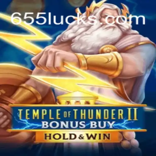 Exploring TempleofThunderIIBonusBuy: A Dive into 655luck Oficial Slots Brasil #1